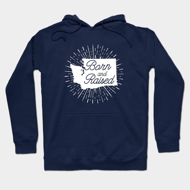 Washington Born and Raised Hoodie by happysquatch